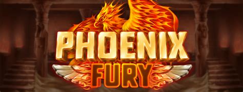 Phoenix Fury Bwin